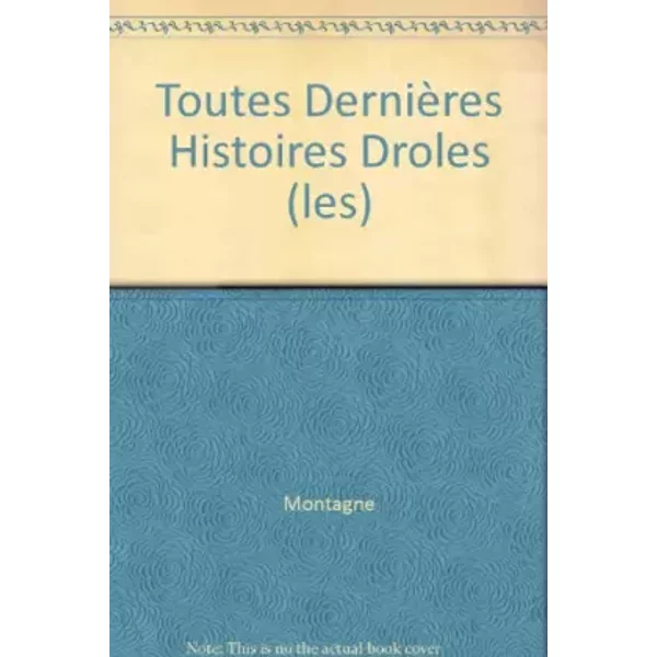 Les Toutes DernièRes Histoires DrôLes - Montagne-image