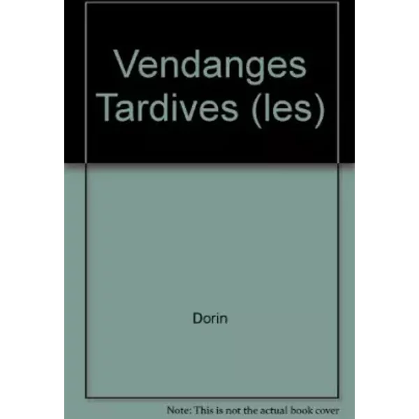 Vendanges Tardives (Les) - Dorin-image