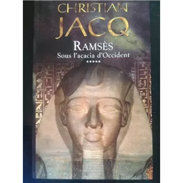 Ramses Tome 5 : Sous L'acacia D'occident - Christian Jacq-image