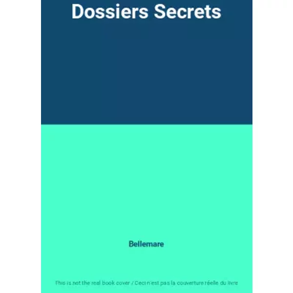 Dossiers Secrets - Bellemare-image