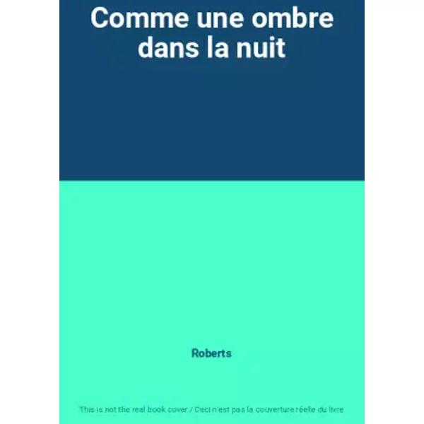 Comme Une Ombre Dans La Nuit - Roberts-image