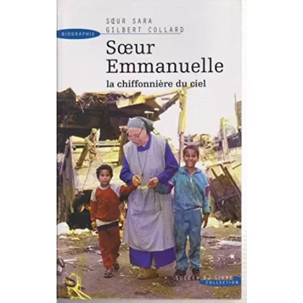 Soeur Emmanuelle : La Chiffonnie&X300Re Du Ciel - Soeur Sara , Gilbert Colard Et Soeur Emmanuelle-image