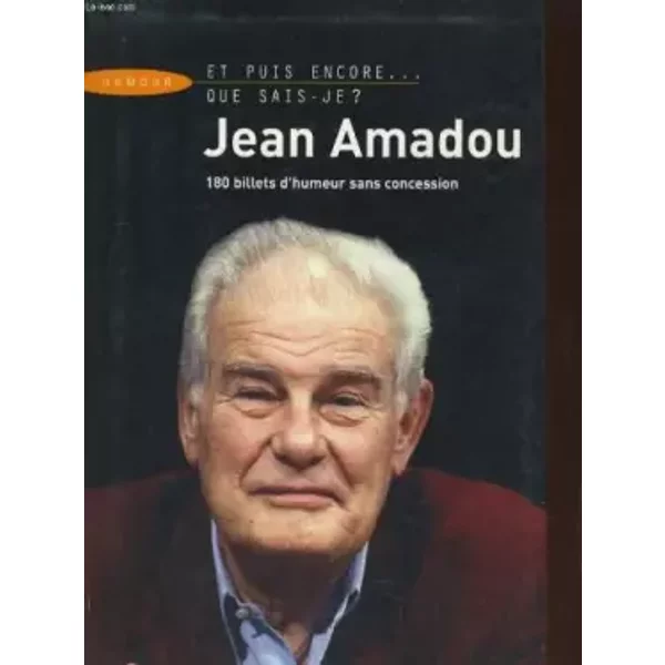 Et Puis Encore...Que Sais-Je ? - Jean Amadou-image