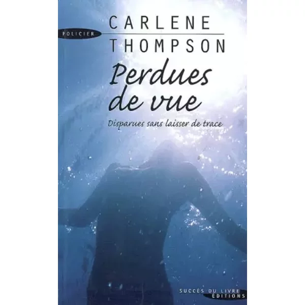 Perdues De Vue - Carlene Thompson Et Joyce Deller-image