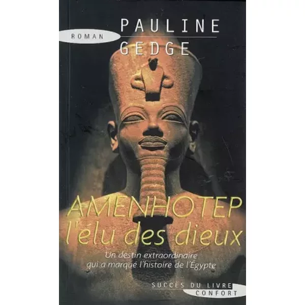 Amenhotep l'Elu des Dieux