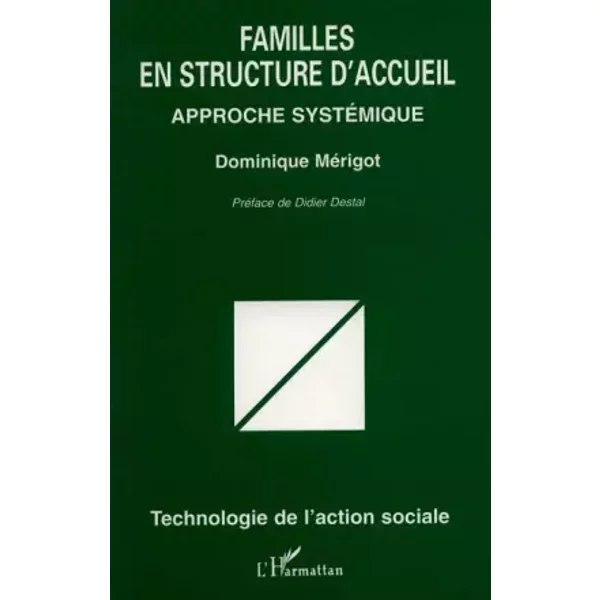 Familles en structure d'accueil: Approche systémique - Dominique Mérigot