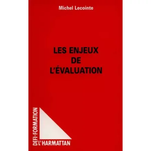 Les Enjeux De L'éValuation - Michel Lecointe-image