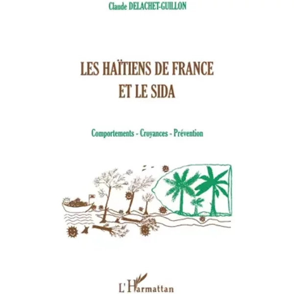 Les HaïTiens De France Et Le Sida - Delachet-Guillon-image