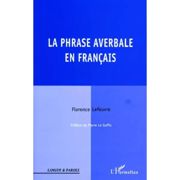 La phrase averbale en français - Florence Lefeuvre