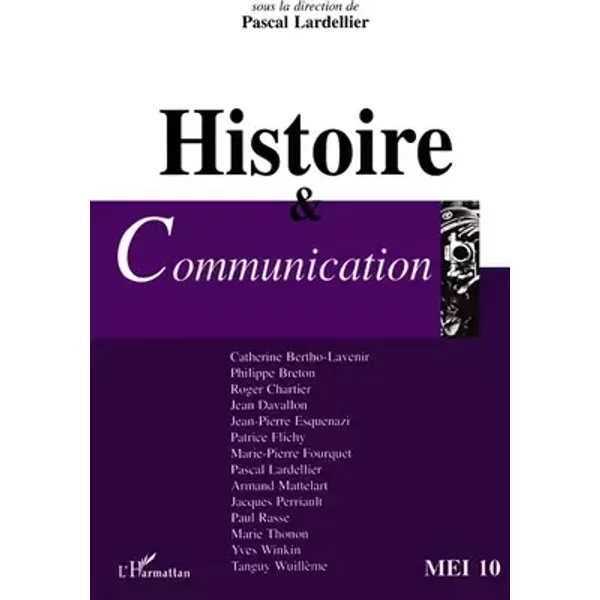 Histoire et communication. Mei, numéro 10 - Collectif Angevin de Recherche