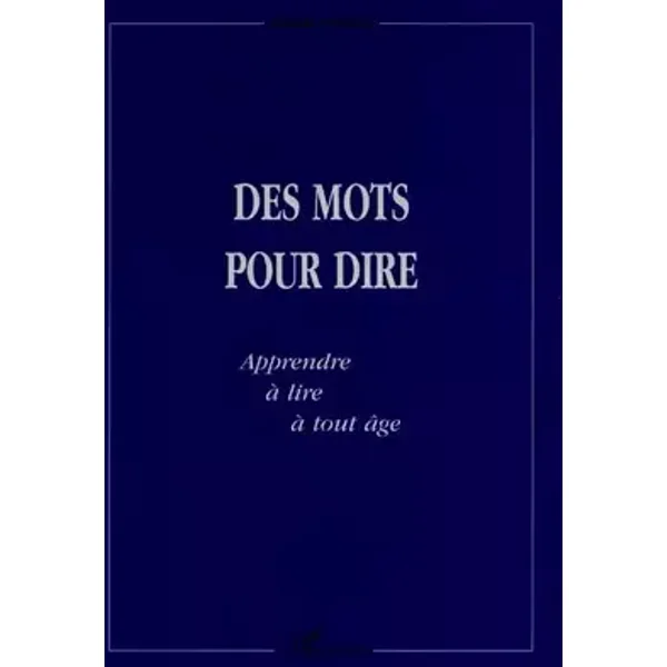 Des mots pour lire - Apprendre à lire à tout âge - Yvette Vocat