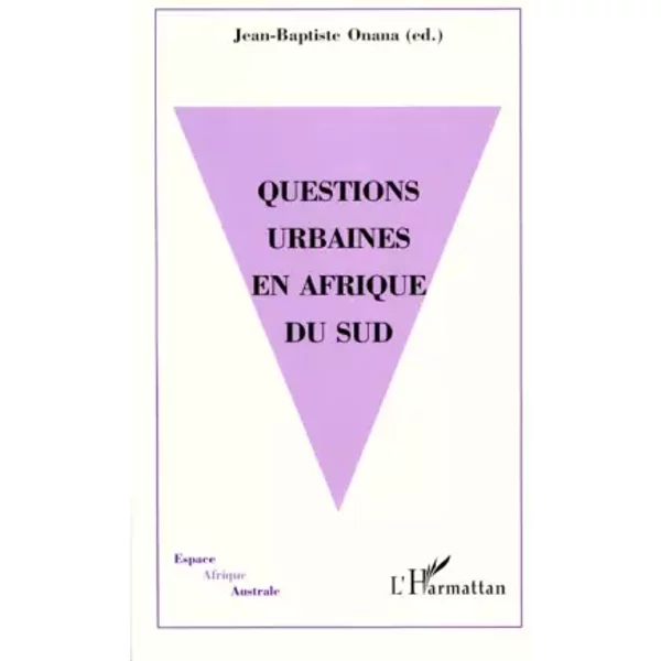 Questions urbaines en Afrique du Sud - J.-B. Onana