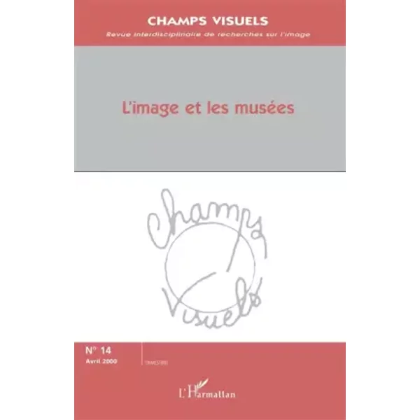 Champs Visuels N.14 : L'image Et Les Musees - Jean-Michel Tobelem-image