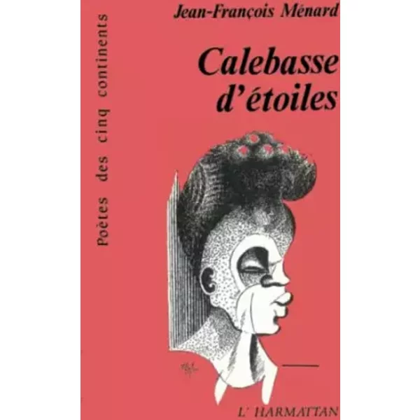 Calebasse D'éToiles - Jean-FrançOis Menard-image