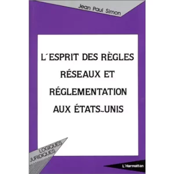 L'esprit Des RèGles, RéSeaux Et RéGlementation Aux Etats-Unis - Simon-image