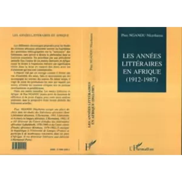Les années littéraires en Afrique 1912-1987 - Pins Ggandu Nkashama