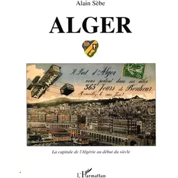 Alger: Cartes postales anciennes - François Sèbe