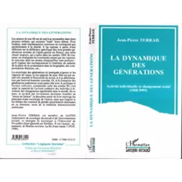 La dynamique des générations. Activité individuelle et changement social 1968-1993 - Jean-Pierre Terrail