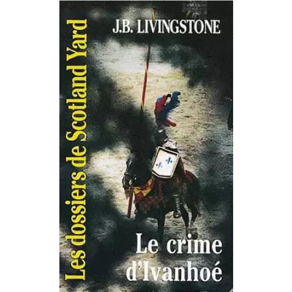 Le Crime D'ivanhoé - J-B Livingstone-image