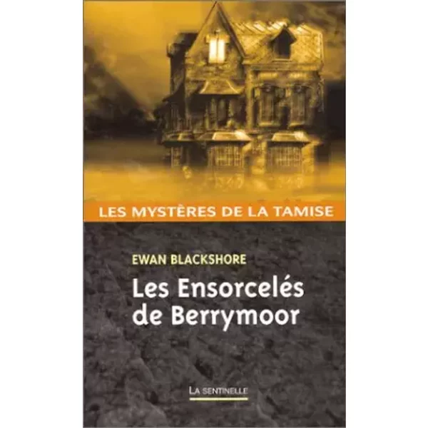 Les MystèRes De La Tamise, Volume 4 : Les EnsorceléS De Berrymoor - Ewan Blackshore-image