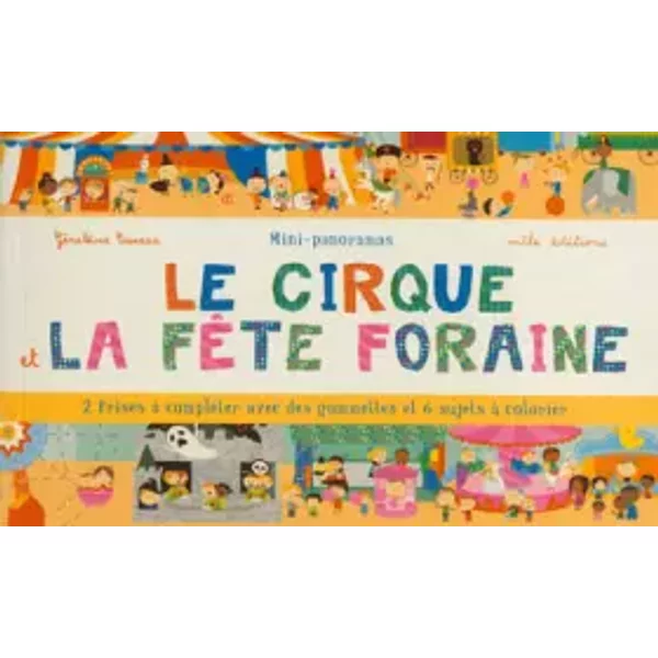 Le Cirque Et La FêTe Forraine: 2 Frises à CompléTer Avec Des Gommettes Et 6 Sujets à Colorier - GéRaldine Cosneau-image