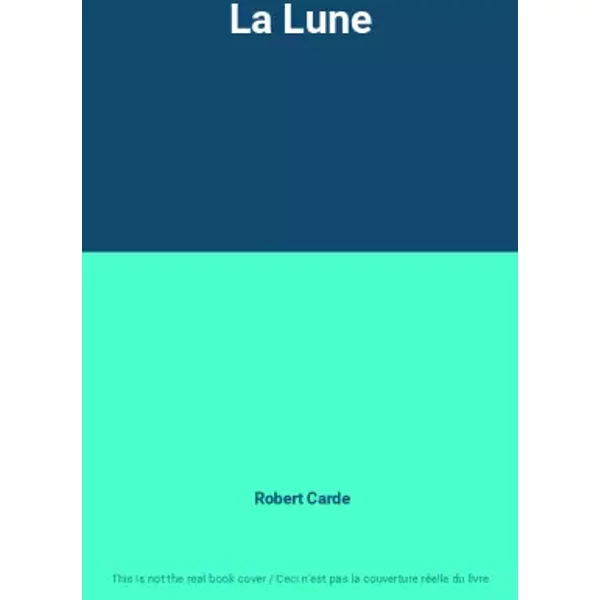 La Lune - Robert Carde