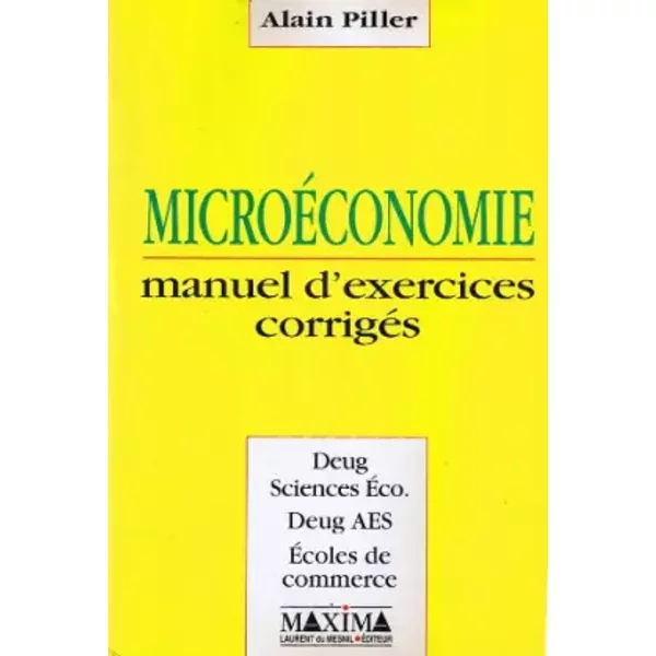 MicroéConomie Exercices CorrigéS - Alain Piller-image