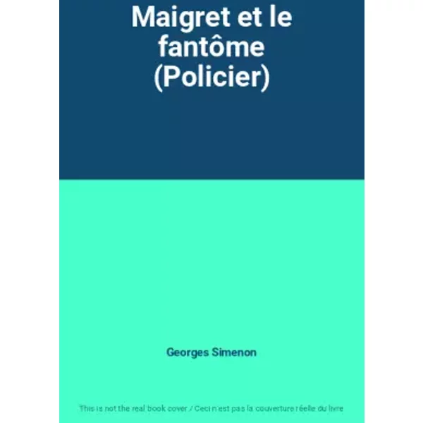 Maigret et le fantôme (Policier) - Georges Simenon