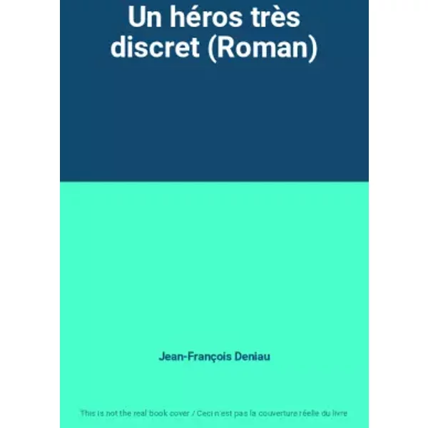 Un HéRos TrèS Discret (Roman) - Jean-FrançOis Deniau-image