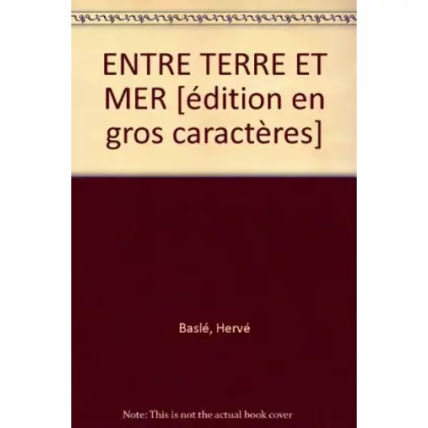 Entre Terre Et Mer - Hervé Baslé-image