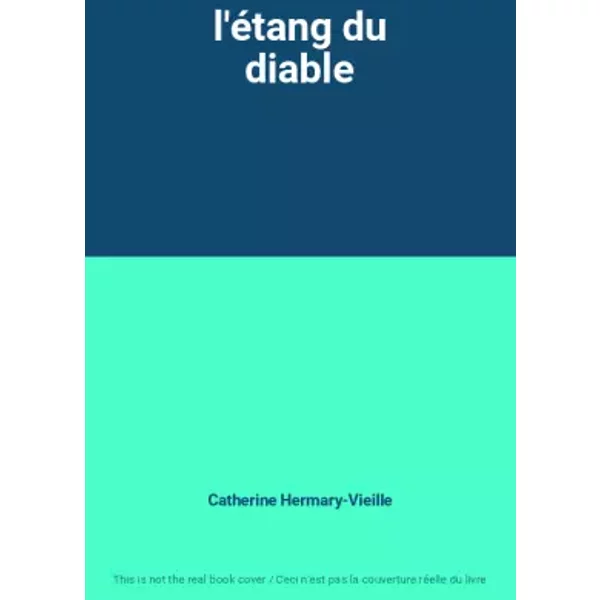 L'éTang Du Diable - Catherine Hermary-Vieille-image