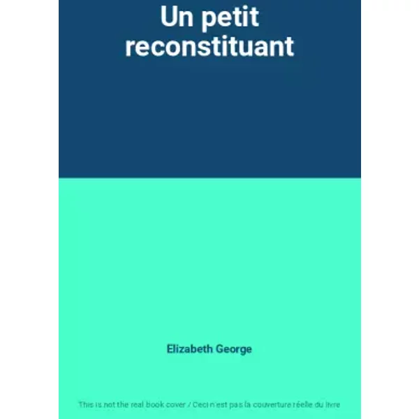 Un Petit Reconstituant - Elizabeth George-image