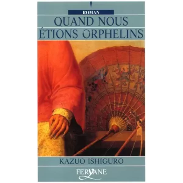 Quand Nous éTions Orphelins - Kazuo Ishiguro-image
