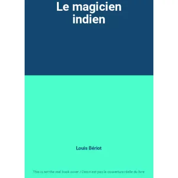 Le Magicien Indien - Louis BéRiot-image