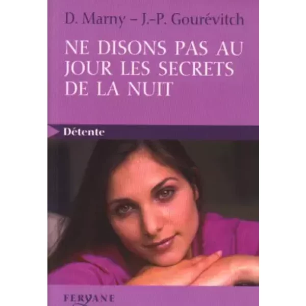 Ne Disons Pas Au Jour Les Secrets De La Nuit - Dominique Marny Et Jean-Paul GouréVitch-image