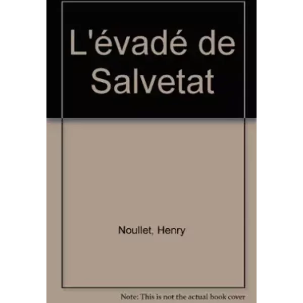 L'éVadé De Salvetat - Henry Noullet-image