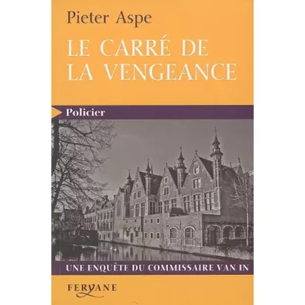 Le Carré De La Vengeance - Pieter Aspe, EmmanuèLe Sandron-image