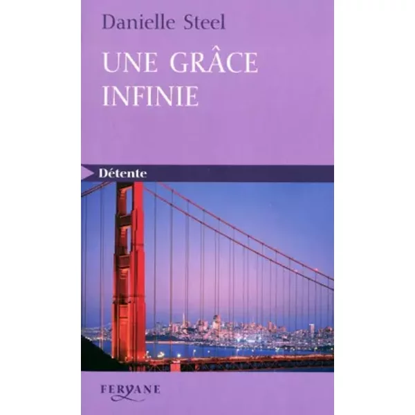 Une grâce infinie - Danielle Steel, Eveline Charlès