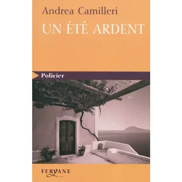 Un éTé Ardent - Andrea Camilleri, Serge Quadruppani-image