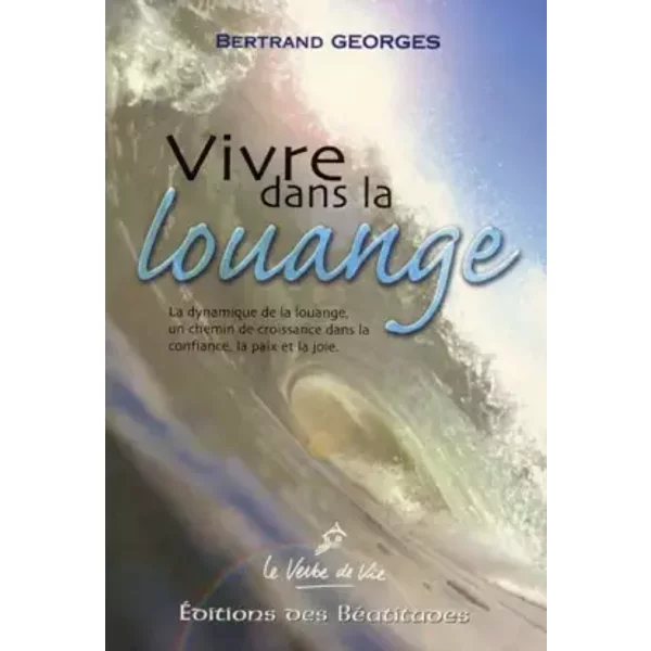 Vivre Dans La Louange - Georges-image