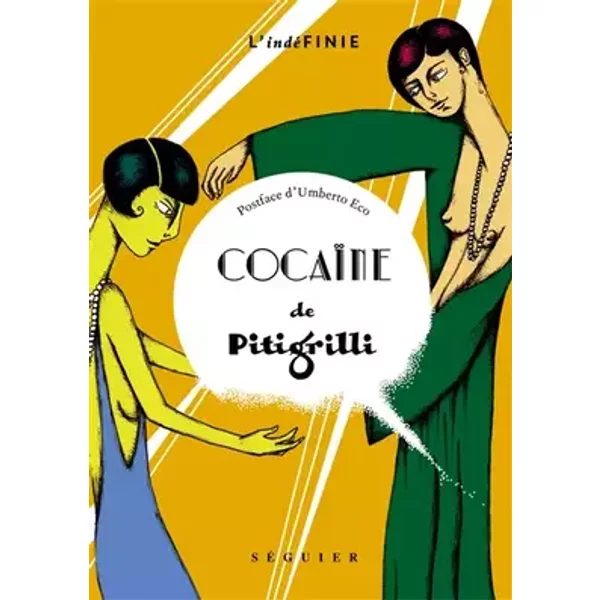 COCAINE - Pitigrilli, Umberto Eco, Gérard Besnier, Robert Lattès