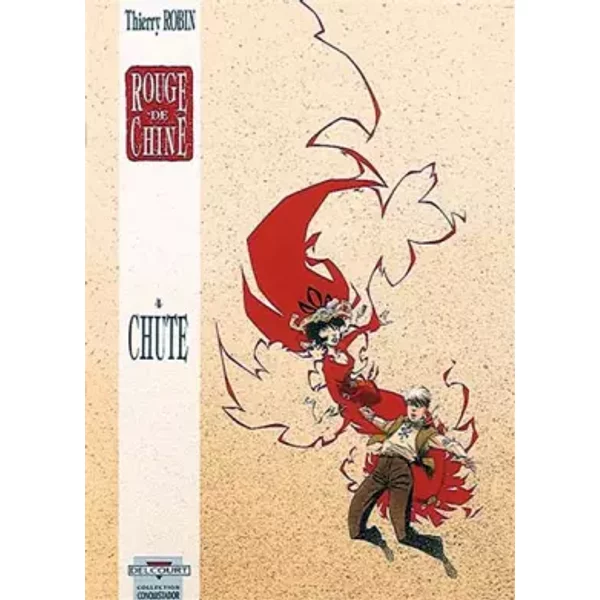 Rouge de Chine, tome 4. Chute - Thierry Robin
