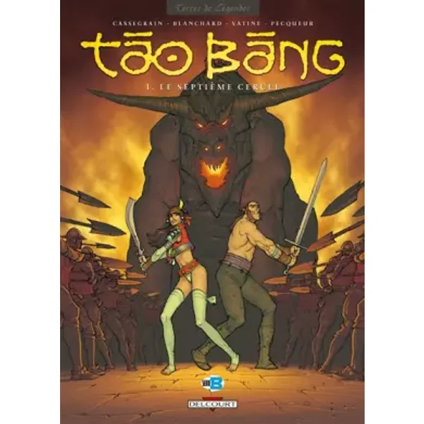 Tao Bang, Tome 1 : Le septième cercle - Fred Blanchard, Daniel Pecqueur, Olivier Vatine, Didier Cassegrain