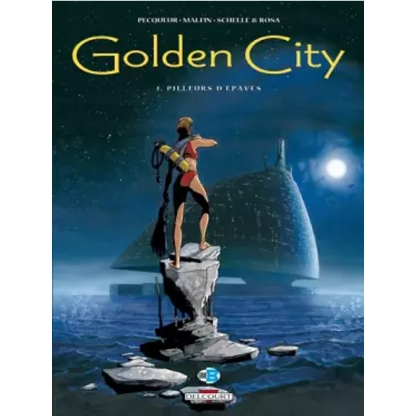 Golden City, tome 1 : Pilleurs d'épaves - Daniel Pecqueur, Nicolas Malfin, Pierre Schelle, Stéphane Rosa