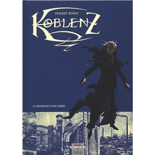 Koblenz, Tome 1 : Le DéSespoir D'une Ombre - Thierry Robin-image