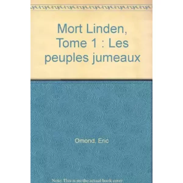 La Mort Linden - Les Peuples jumeaux - Omond, Marty, Lio