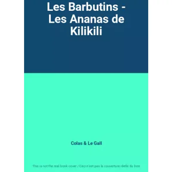 Les Barbutins - Les Ananas De Kilikili - Colas Et Le Gall-image