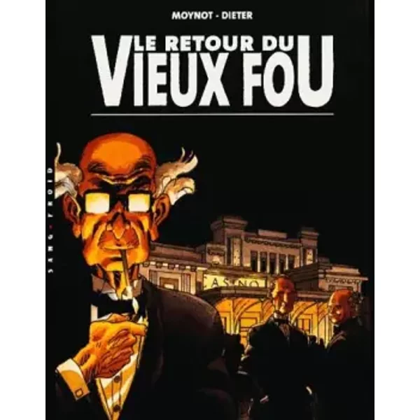 Le Retour du vieux fou - Dieter