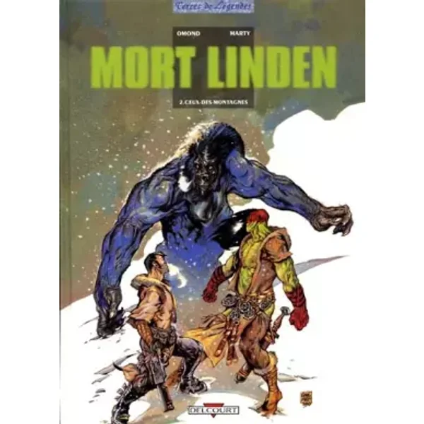 Mort Linden, tome 2 : Ceux des montagnes - Eric Omond, Lionel Marty