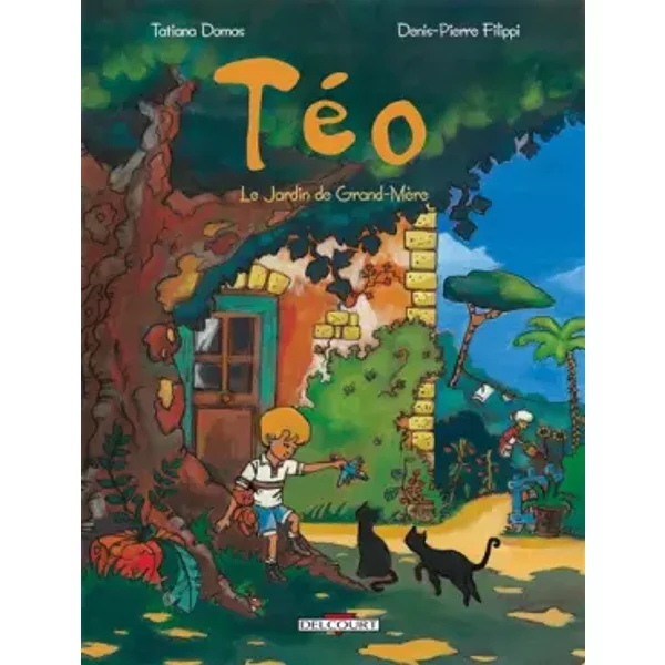 TéO. Le Jardin De Grand-MèRe - Tatiana Domas, Denis-Pierre Filippi Et Tatiana Damas-image